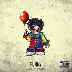 Snow Tha Product - Funny